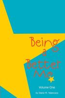 Being a Better Me 1419612867 Book Cover