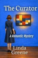 The Curator: A Romantic Mystery B0GXFPFZJJ Book Cover