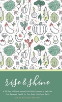 Rise & Shine Wellness Journal 1087992087 Book Cover