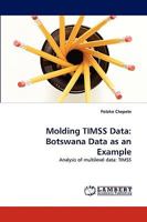 Molding TIMSS Data: Botswana Data as an Example: Analysis of multilevel data: TIMSS 3838340043 Book Cover
