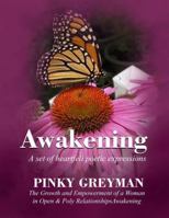 Awakening: The Growth and Empowerment of Women in Open and Poly Relationships B0FQ36WWVZ Book Cover