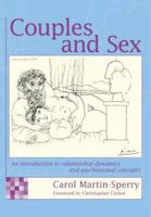 Couples And Sex: An Introduction to Relationship Dynamics And Psychosexual Concepts 1857758161 Book Cover