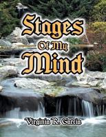 Stages of My Mind 1483668398 Book Cover