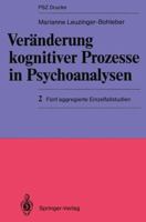 Veranderung Kognitiver Prozesse in Psychoanalysen: 1 Eine Hypothesengenerierende Einzelfallstudie 3540507183 Book Cover