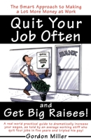 Quit Your Job Often and Get Big Raises! 0385495935 Book Cover