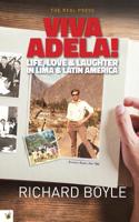 Viva Adela!: Life, Love and Laughter in Lima and Latin America 1535130016 Book Cover