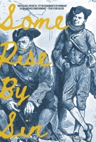 Some Rise By Sin 1838498710 Book Cover