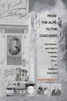 From the Alps to the Cascades 1948261758 Book Cover