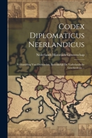 Codex Diplomaticus Neerlandicus: Verzameling Van Oorkonden, Betrekkelijk De Vaderlandsche Geschiedenis ... (Dutch Edition) 1022489259 Book Cover