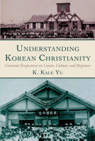 Understanding Korean Christianity 1532692536 Book Cover