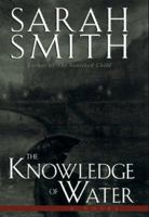 The Knowledge of Water 0345391357 Book Cover