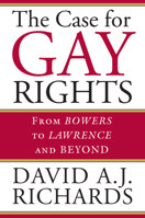 The Case for Gay Rights: From Bowers to Lawrence and Beyond 0700613919 Book Cover