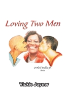 Loving Two Men 1638740607 Book Cover