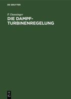 Die Dampfturbinenregelung (German Edition) 3486767143 Book Cover