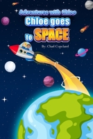 Chloe goes to Space B09DF712M7 Book Cover