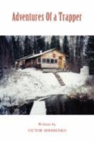 Adventures Of a Trapper 0595472192 Book Cover