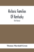 Historic Families of Kentucky 9354416349 Book Cover