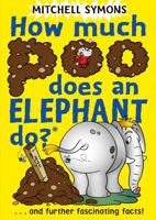 How Much Poo Does an Elephant Do? 1849410046 Book Cover