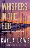 Whispers in the Fog (Shadows of Harbor Point) B0F28G5SF3 Book Cover