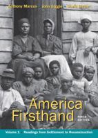 America Firsthand, Volume I: Readings from Settlement to Reconstruction 0312656408 Book Cover