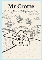 Monsieur Crotte (French Edition) B0DZ22CDJ6 Book Cover