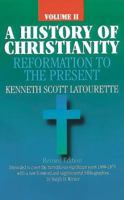 A History of Christianity: Reformation to the Present (Volume 2: AD 1500 - AD 1975) 1565633296 Book Cover