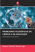 Problemas Filosóficos Da Ciência E Da Educação (Portuguese Edition) 6206670430 Book Cover