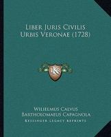 Liber Juris Civilis Urbis Veronae (1728) 1104780186 Book Cover