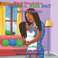 What a Fun Day, says OlaRose 0878311637 Book Cover