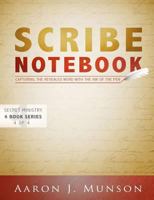 Scribe Notebook: Capturing the Revealed Word with the Ink of the Pen 0989315533 Book Cover