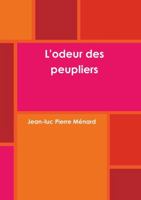 L'odeur des peupliers 0244341540 Book Cover
