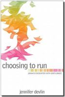 Choosing to Run 0892656190 Book Cover