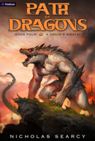 A Druid's Wrath: An Apocalypse Litrpg (The Path of Dragons) 1039472281 Book Cover