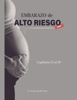 Embarazo De Alto Riesgo 2 B095GSG153 Book Cover