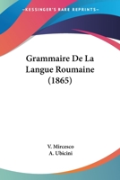 Grammaire de la Langue Roumaine 1161189920 Book Cover