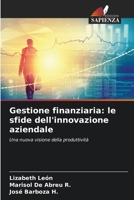 Gestione finanziaria: le sfide dell'innovazione aziendale (Italian Edition) 6206915085 Book Cover