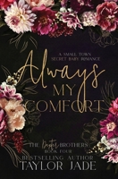 Always My Comfort: Secret Baby Sweet Romance B0C2SFNHN5 Book Cover