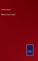 What Is Free Trade? 1627300937 Book Cover
