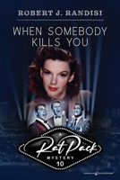 When Somebody Kills You 1847516181 Book Cover