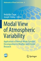 Modal View of Atmospheric Variability: Applications of Normal-Mode Function Decomposition in Weather and Climate Research 3030609626 Book Cover