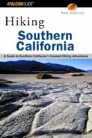 Hiking Southern California: A Guide to Southern California's Greatest Hiking Adventures 0762711248 Book Cover
