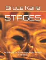 STAGES: An Evening Of Short Plays About People In Theater. B0CQYR3Y8W Book Cover