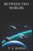 Between Two Worlds B0DY1KWS4J Book Cover