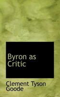 Byron as critic 0530648105 Book Cover