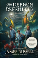 The Dragon Defenders - Book Five: The Grand Opening 0473517256 Book Cover