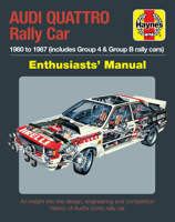 Audi Quattro Rally Car Manual: A unique insight into the iconic Audi Quattro - the world’s first four-wheel-drive rally car 1785212508 Book Cover