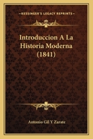Introduccion A La Historia Moderna (1841) 1166757625 Book Cover