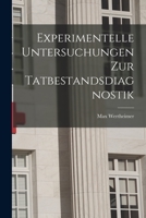 Experimentelle Untersuchungen zur Tatbestandsdiagnostik 101766160X Book Cover