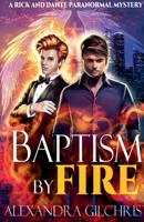 Baptism by Fire B0CBPJ94H2 Book Cover