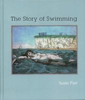 The Story of Swimming 1905928076 Book Cover